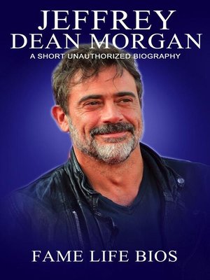 cover image of Jeffrey Dean Morgan a Short Unauthorized Biography